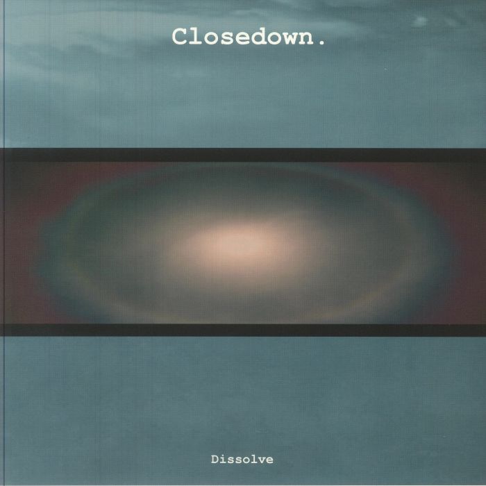 CLOSEDOWN Dissolve Vinyl At Juno Records closedown-dissolve-vinyl-at-juno-records
