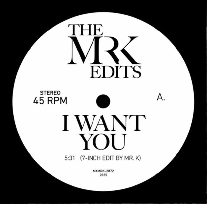 MR K EDITS, The - I Want You