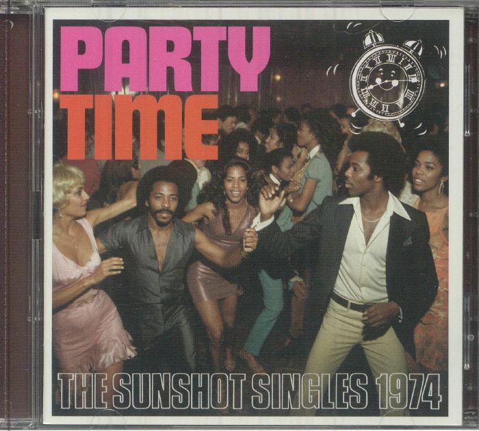 VARIOUS - Party Time: The Sunshot Singles 1974
