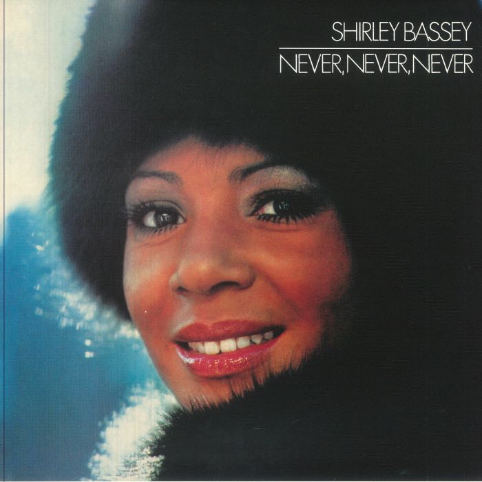 Shirley BASSEY - Never Never Never (reissue)