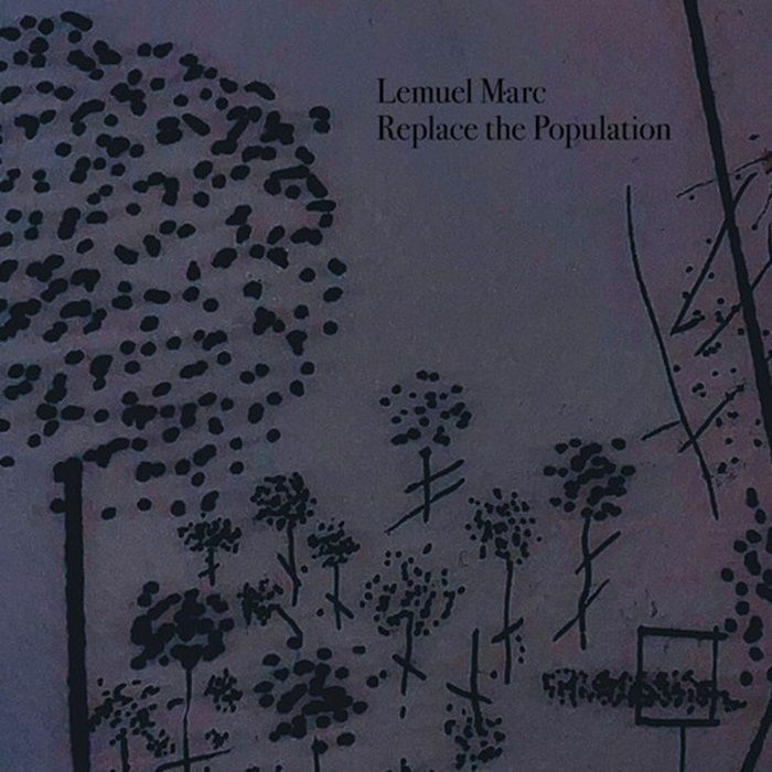 MARC, Lemuel - Replace The Population