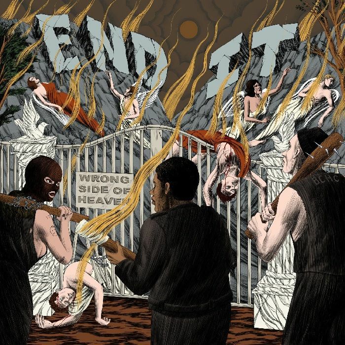 END IT - Wrong Side Of Heaven
