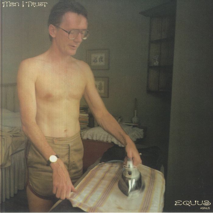 Men I Trust Equus Asinus レコード LP MEN I TRUST - Equus Asinus レコード at Juno Records.