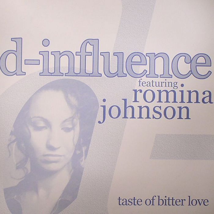 D INFLUENCE feat ROMINA JOHNSON - Taste Of Bitter Love
