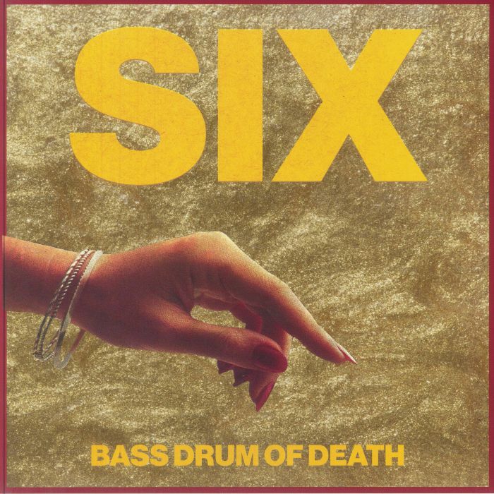 Bass Drum Of Death – Six vinyl cover