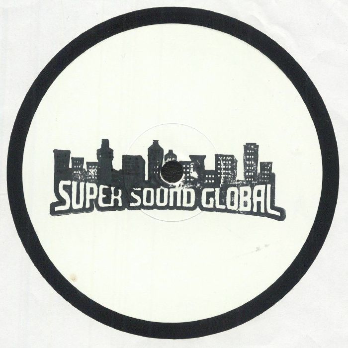 SUPER SOUND GLOBAL - SSG 003 Vinyl at Juno Records.