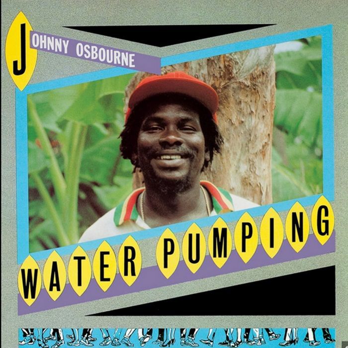 Johnny OSBOURNE - Water Pumping (reissue) Vinyl at Juno Records.