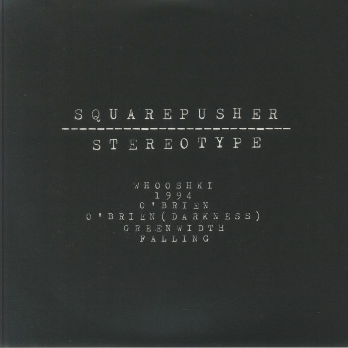 Squarepusher – Stereotype vinyl cover