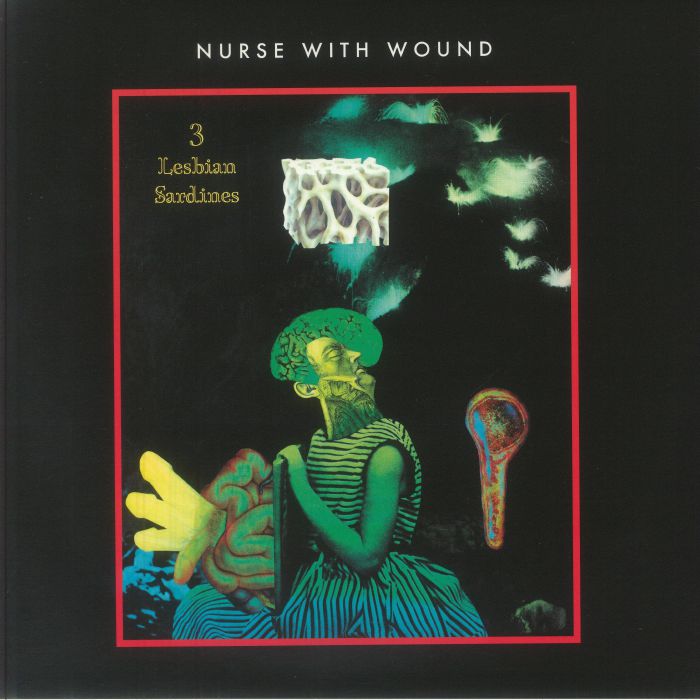 Nurse With Wound – 3 Lesbian Sardines vinyl cover