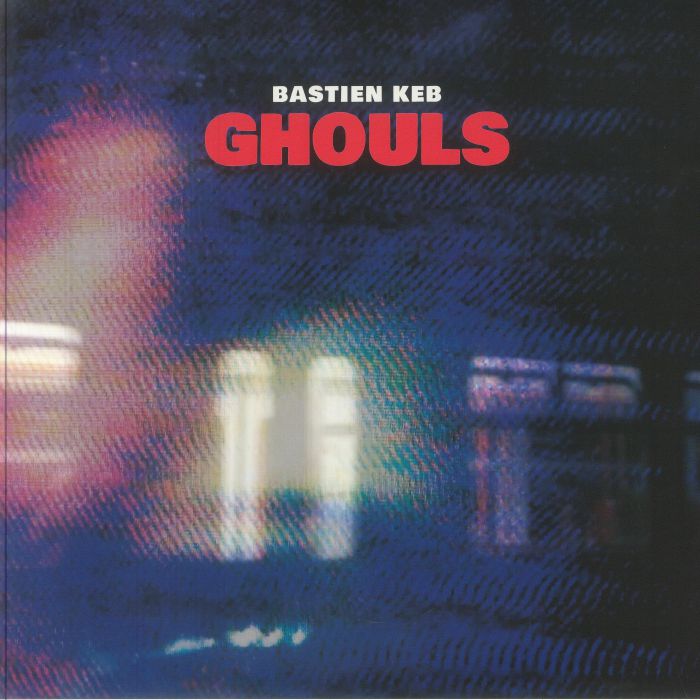 Bastien Keb – Ghouls vinyl cover