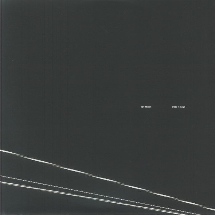 Ben Frost – Steelwound (20th Anniversary Edition) vinyl cover