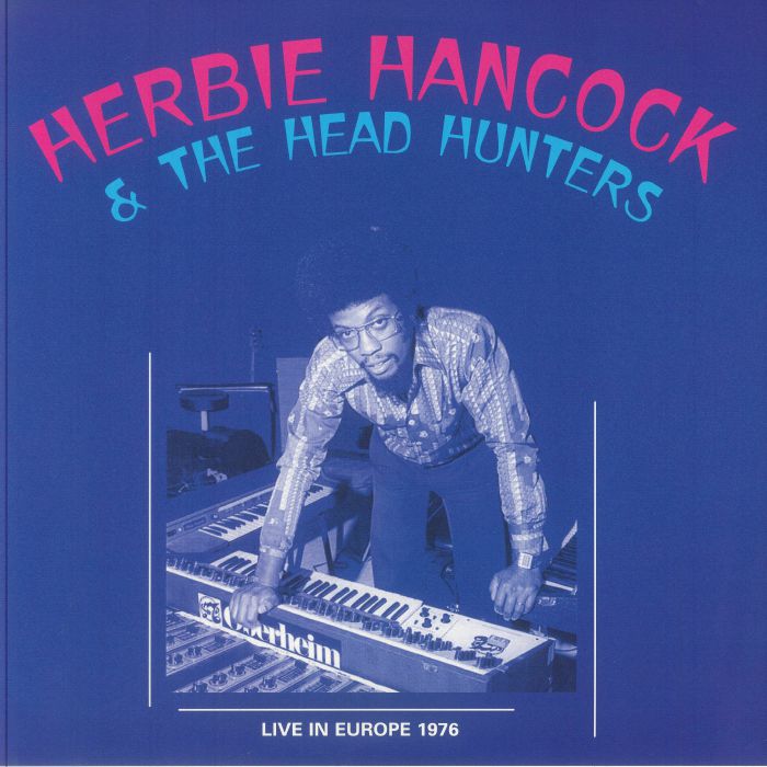 Herbie HANCOCK/THE HEADHUNTERS - Live In Europe 1976 Vinyl at Juno