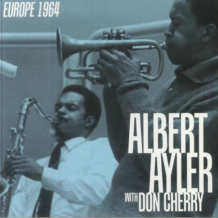 Albert Ayler | Don Cherry – Europe 1964 (Record Store Day Black Friday RSD 2025) vinyl cover