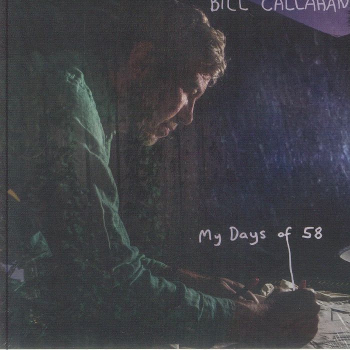 Bill CALLAHAN - My Days Of 58
