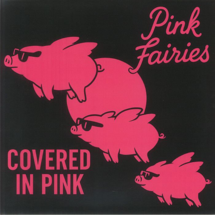 Pink Fairies – Covered In Pink vinyl cover