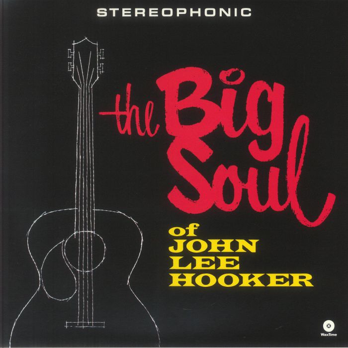 John Lee Hooker – The Big Soul Of John Lee Hooker vinyl cover