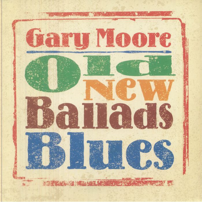 Gary Moore – Old New Ballads Blues vinyl cover