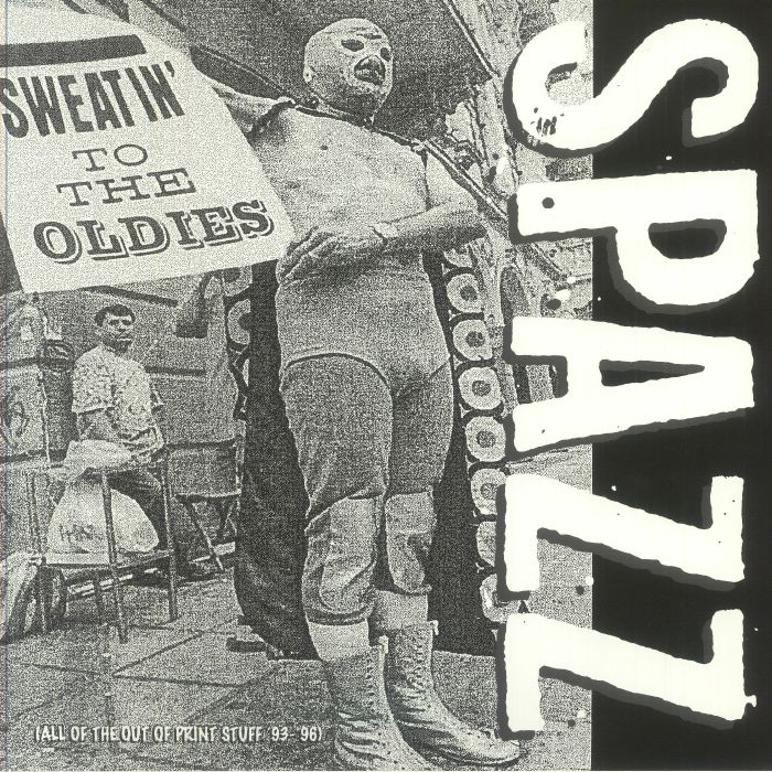 Spazz – Sweatin' To The Oldies vinyl cover