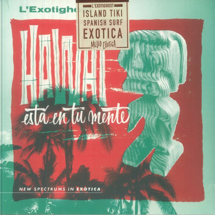 L'exotighost – Hawai Esta En Tu Mente vinyl cover
