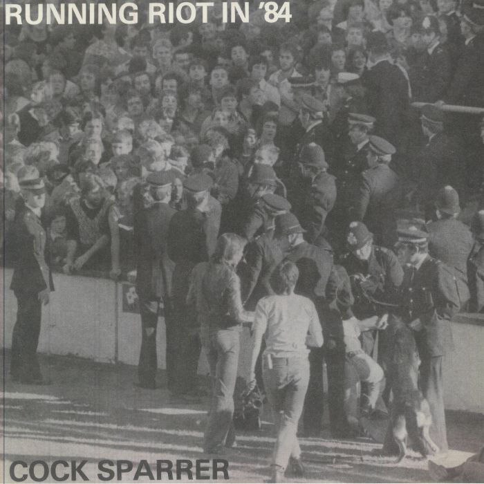 Cock Sparrer – Running Riot In '84 vinyl cover