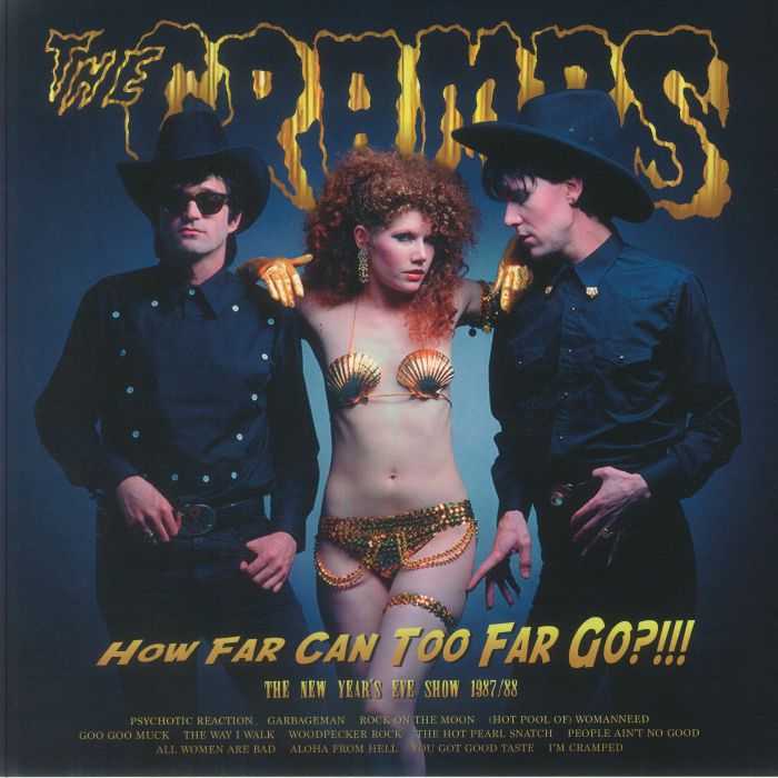 The Cramps – How Far Can Too Far Go? The New Year's Eve Show 1987 / 88 vinyl cover