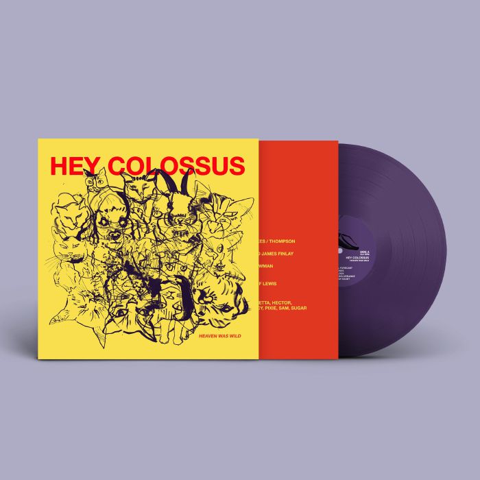 Hey Colossus – Heaven Was Wild vinyl cover