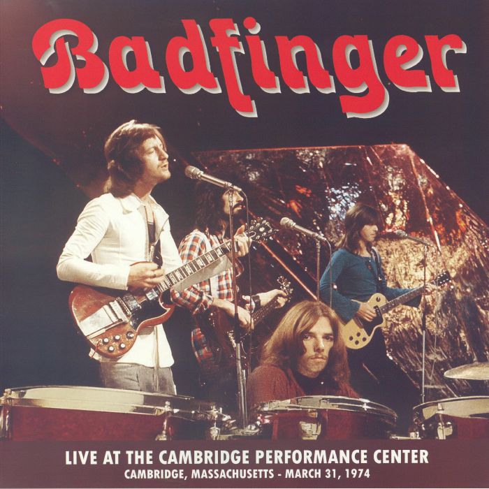 Badfinger – Live At The Cambridge Performance Theater March 31 1974 vinyl cover