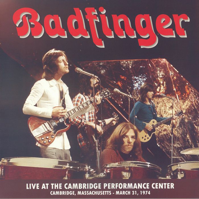 Badfinger – Live At The Cambridge Performance Theater March 31 1974 vinyl cover