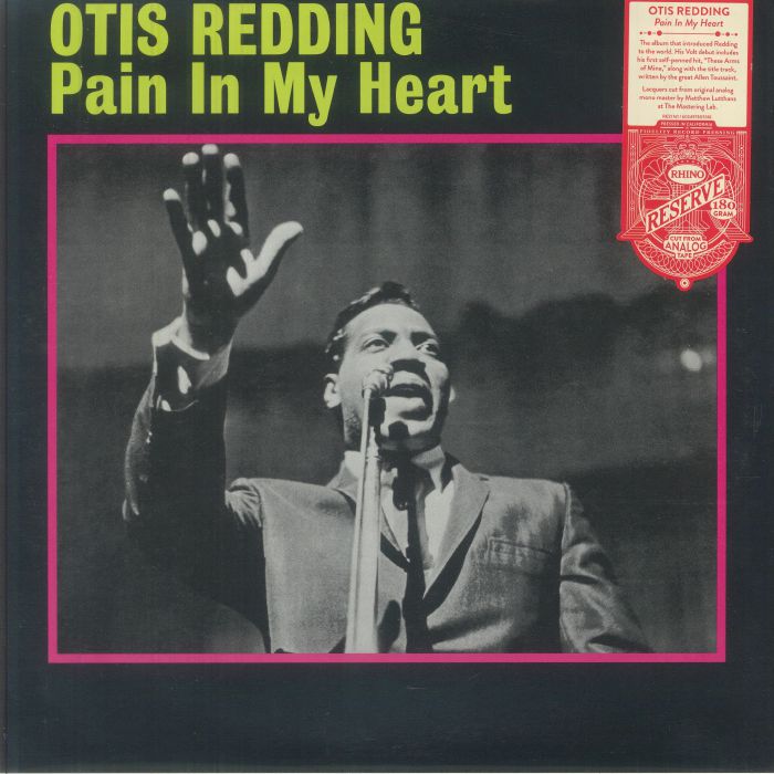 Otis Redding – Pain In My Heart (Rhino Reserve Edition) vinyl cover