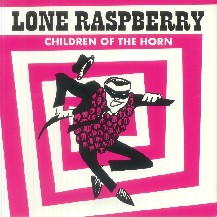 Lone Raspberry – Childen Of The Horn vinyl cover