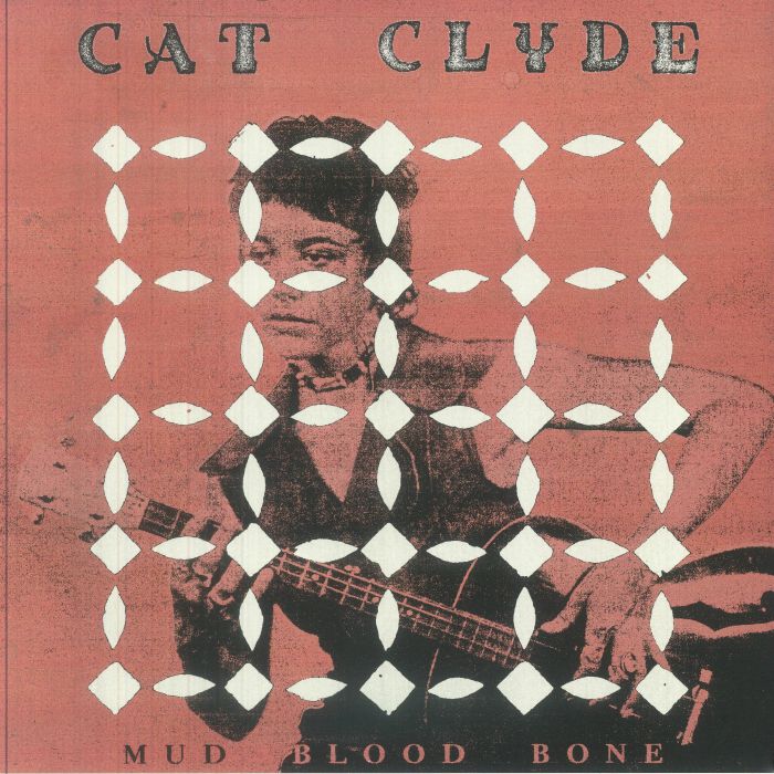 Cat Clyde – Mud Blood Bone vinyl cover