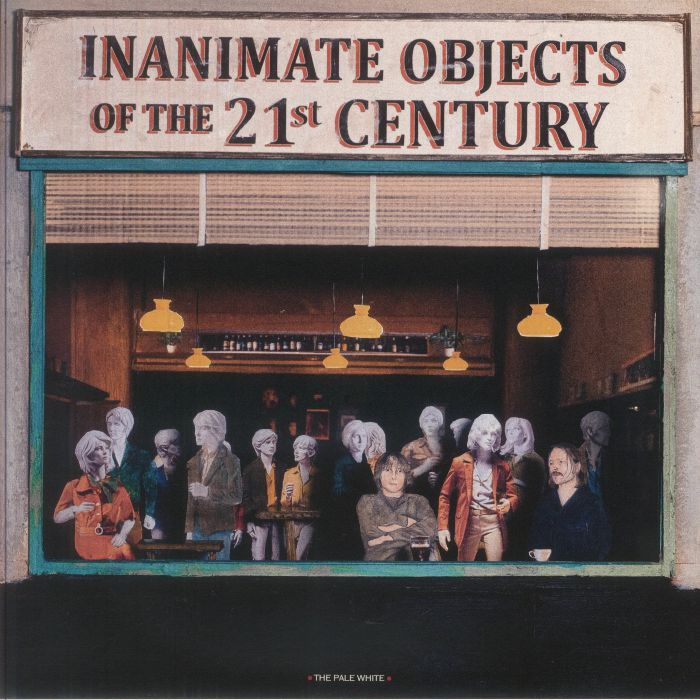 The Pale White – Inanimate Objects Of The 21st Century vinyl cover