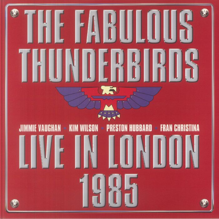 The Fabulous Thunderbirds – Live In London 1985 vinyl cover