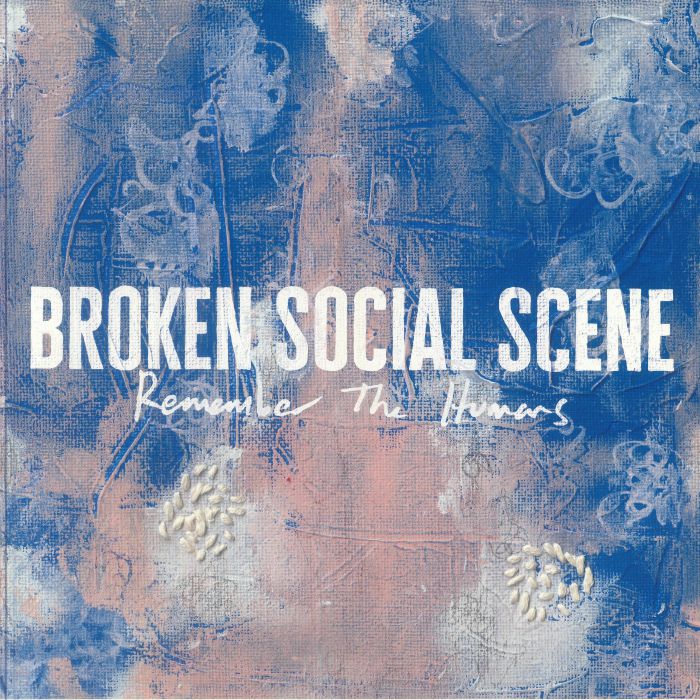 Broken Social Scene – Remember The Humans vinyl cover