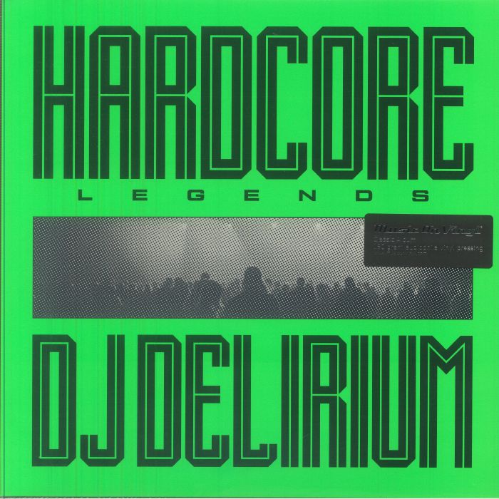 DJ Delirium – Hardcore Legends vinyl cover