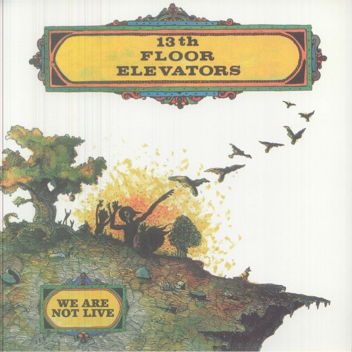 13TH FLOOR ELEVATORS - We Are Not Live (Record Store Day RSD 2026