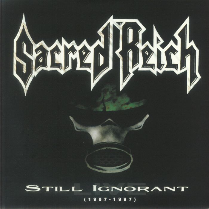 Sacred Reich – Still Ignorant 1987-1997 Live vinyl cover