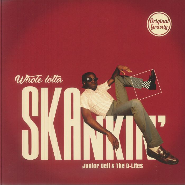 Junior Dell & The D Lites – Whole Lotta Skankin' vinyl cover