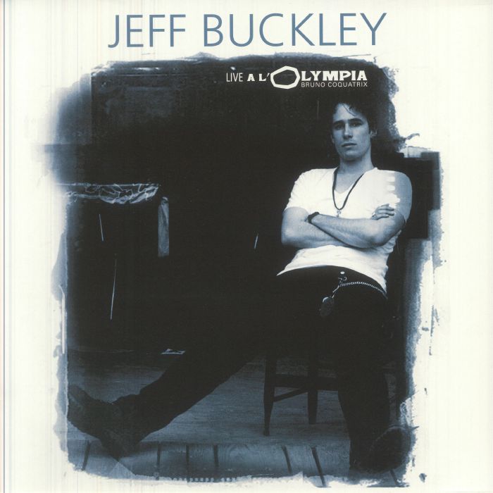 Jeff BUCKLEY - Live A L'Olympia Bruno Coquatrix (Record Store Day