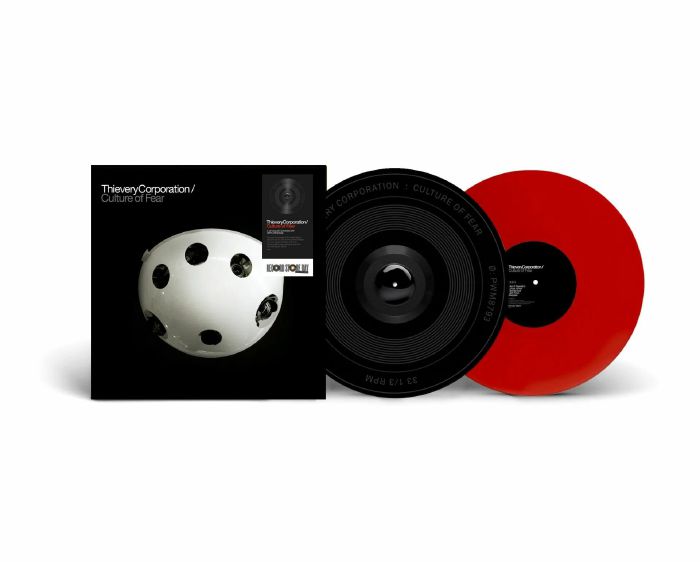 THIEVERY CORPORATION - Culture Of Fear (15th Anniversary Edition