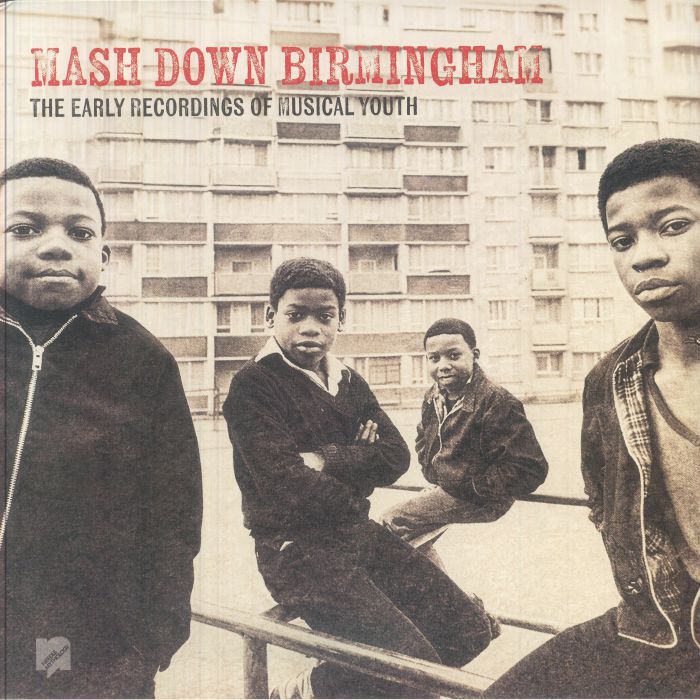 Musical Youth – Mash Down Birmingham: The Early Recordings Of Musical Youth vinyl cover