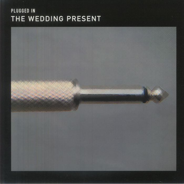 The Wedding Present – Plugged In: Live At Shepherd's Bush Empire vinyl cover