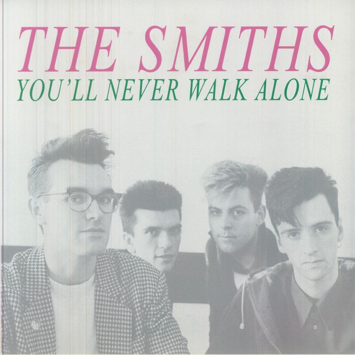 The Smiths – You'll Never Walk Alone: Live At The Royal Court Theater Liverpool February 8th 1986 FM Broadcast vinyl cover