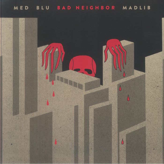 Med | Blu | Madlib – Bad Neighbor (10th Anniversary Edition) vinyl cover