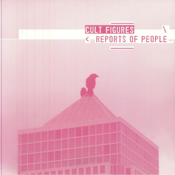 Cult Figures – Reports Of People vinyl cover