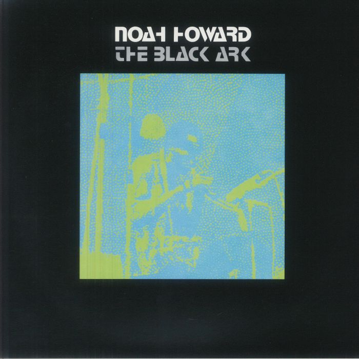 Noah Howard – The Black Ark vinyl cover