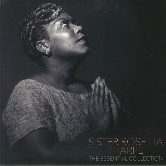 Sister Rosetta Tharpe – The Essential Collection vinyl cover