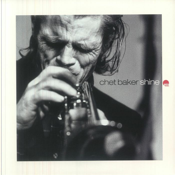 Chet BAKER - Shine Vinyl at Juno Records.