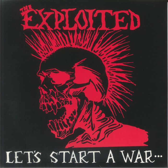 The Exploited – Let's Start A War vinyl cover