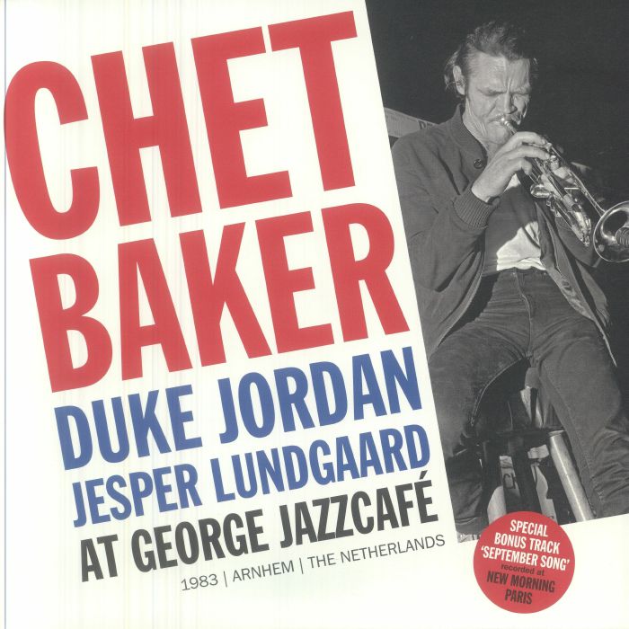 Chet BAKER/DUKE JORDAN/JESPER LUNDGAARD - At George Jazzcafe 1983